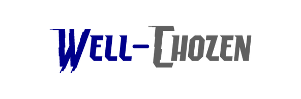 The Well Chozen Universe