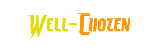 The Well Chozen Universe