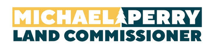 Michael Perry for Land Commissioner