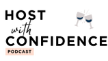 Host with Confidence