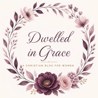 Dwelled in Grace