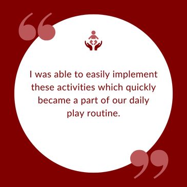 Quote: I was able to easily implement these activities which quickly became a part of our daily playg