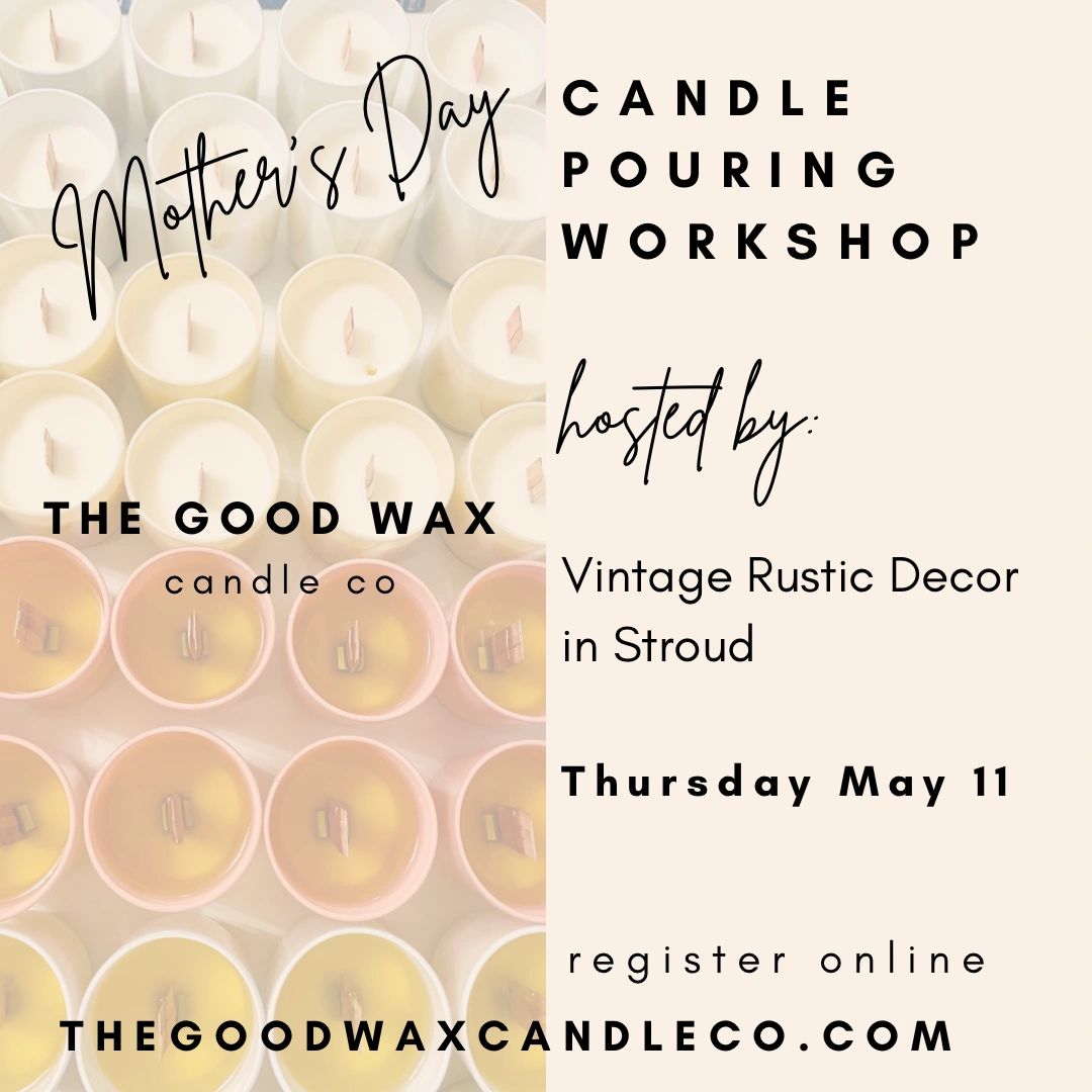 Mother’s Day Candle Pouring