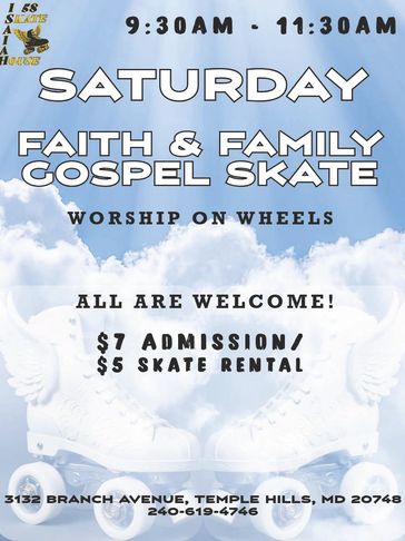 Saturday Faith &amp; Family Gospel Skate event with worship on wheels from 9:30 to 11:30 AM.