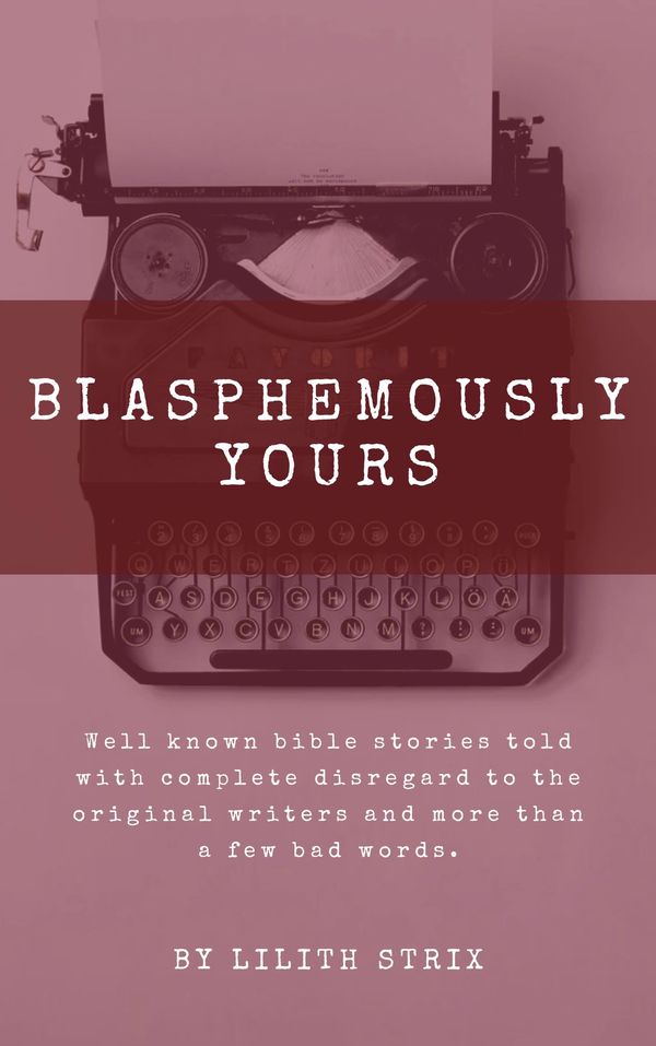 Book cover featuring a vintage typewriter and bold title 'Blasphemously Yours'.
