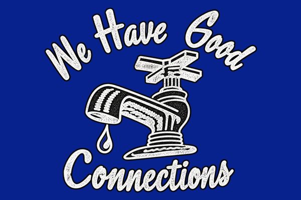 Illustration of a faucet with the phrase 'We Have Good Connections'.