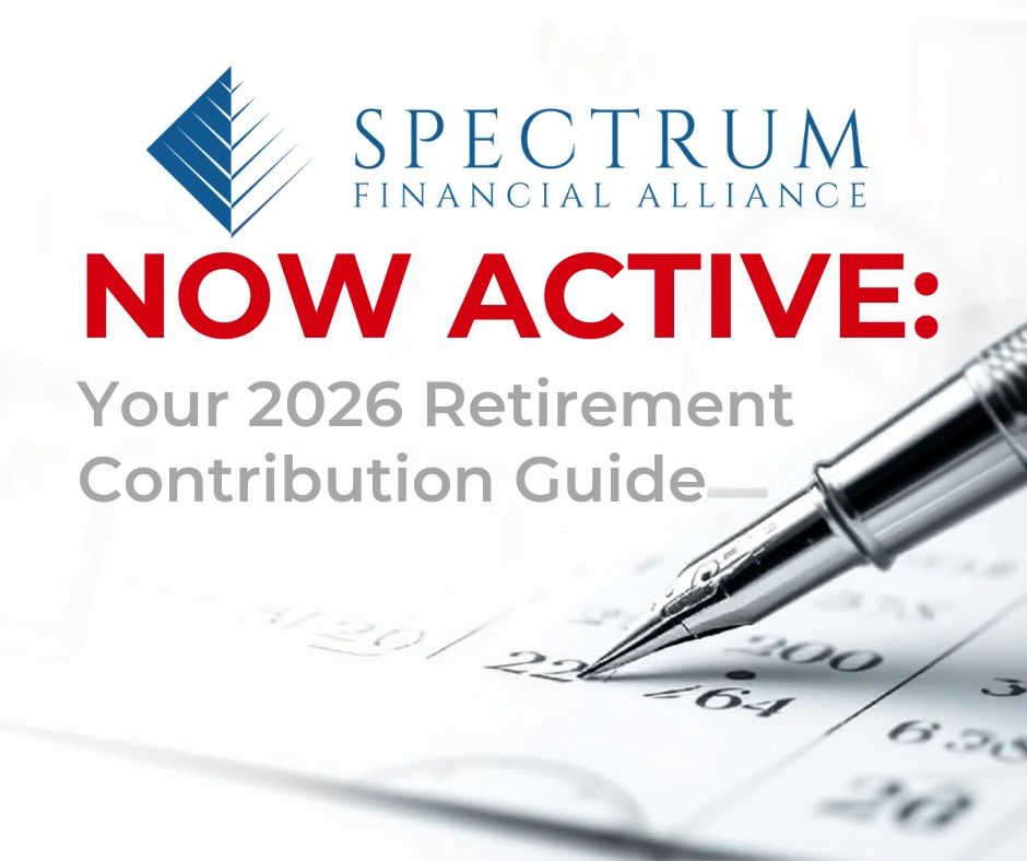 NOW ACTIVE: Your 2026 Retirement Contribution Guide
