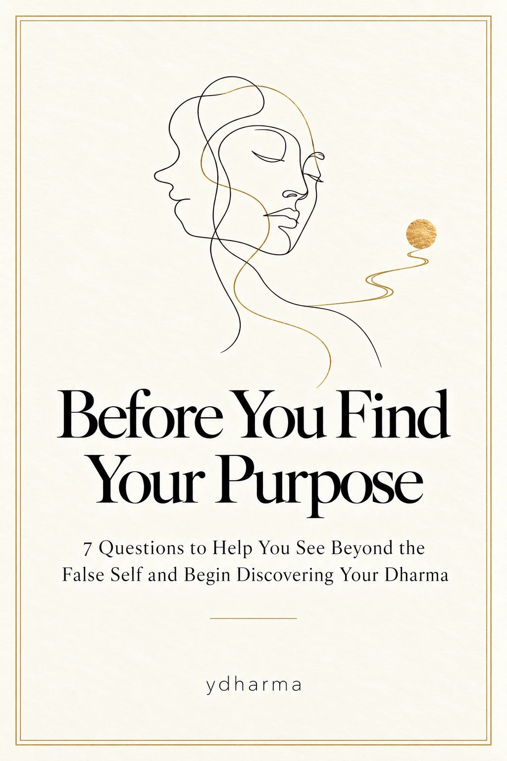 Book cover titled "Before You Find Your Purpose" with minimalist face line art.