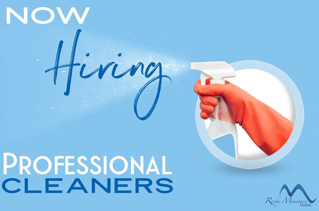 Now Hiring Professional House Cleaner Star Valley WY & Jackson WY.  Help Wanted Alpine Etna Thayne