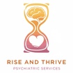 Rise and Thrive 
Psychiatric Services