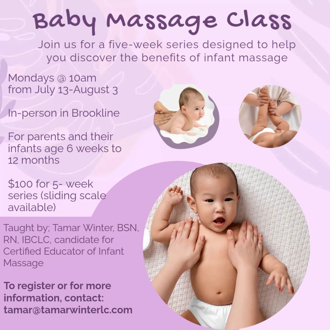 Baby massage class for parents and infants from 6 weeks to 12 months, held Mondays at 10am.