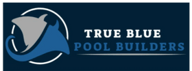 True Blue Pool Builders