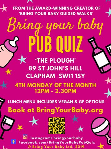 Bring Your Baby Pub Quiz The Plough Clapham Junction Battersea Wandsworth Putney Wimbledon SW11