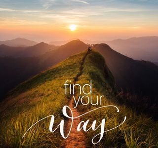 Sunset over a mountain ridge with "find your way" text.