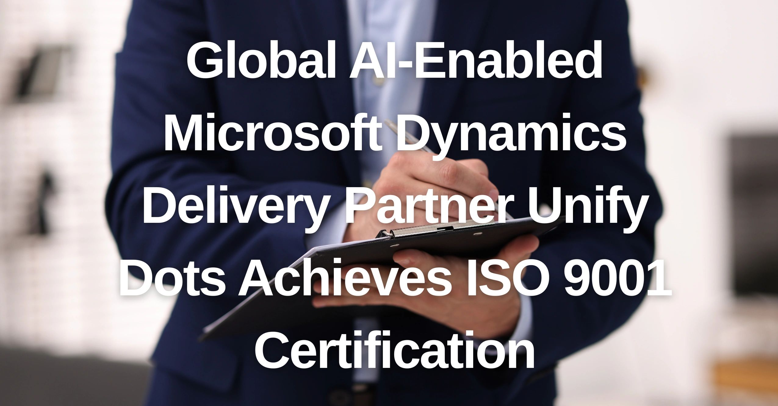 Microsoft Partner Unify Dots Achieves ISO 9001 Certification