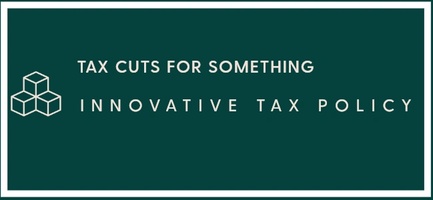 Tax Cuts for Something