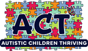 Autistic Children Thriving (ACT)