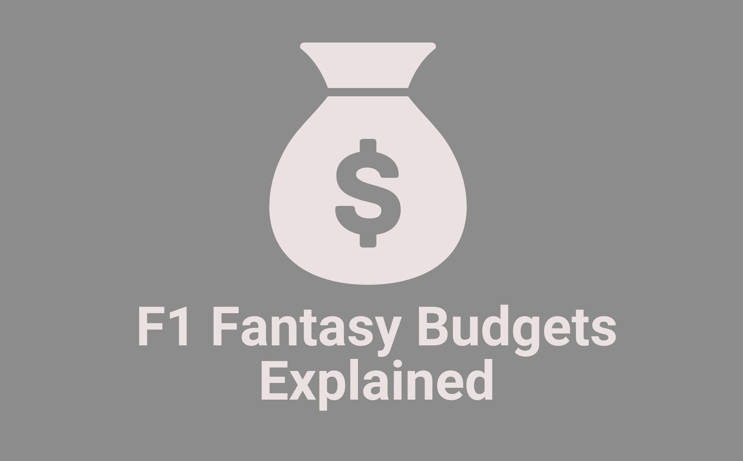 F1 Fantasy Budgets Explained F1 Fantasy Budgets Explained