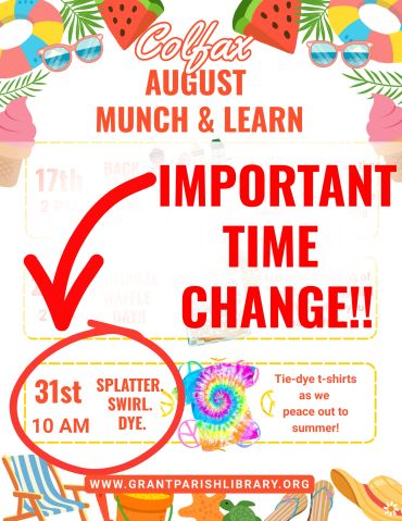 The Colfax Munch and Learn Tie-Dye event has a time change.