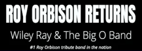 ROY
ORBISON
RETURNS