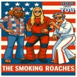 The Smoking Roaches