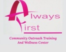 Always First Community Outreach Training & Wellness Center