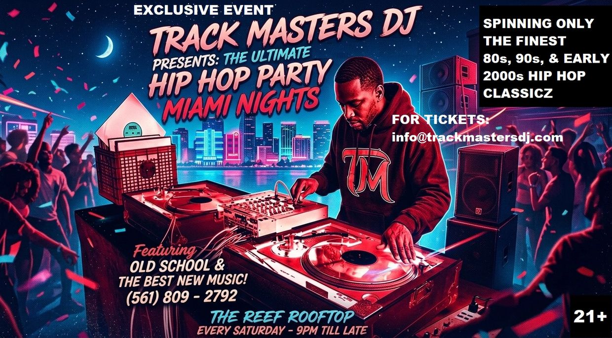 MIAMI-DADE HIP HOP DJ, BROWARD HIP HOP DJ, SOUTH FLORIDA HIP HOP DJ, SOUTH BEACH HIP HOP DJ, HIP HOP