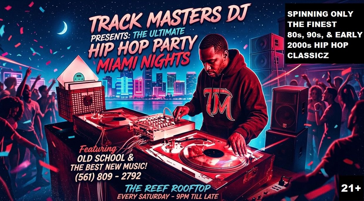 MIAMI-DADE HIP HOP DJ, BROWARD HIP HOP DJ, SOUTH FLORIDA HIP HOP DJ, SOUTH BEACH HIP HOP DJ, HIP HOP