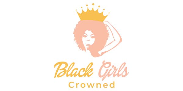 Black Girls Crowned - Black Mental Health, Community Organization