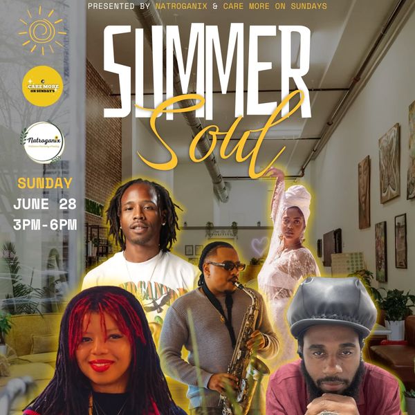 Poster for Summer Soul event featuring musicians, June 28, 3-6 PM.