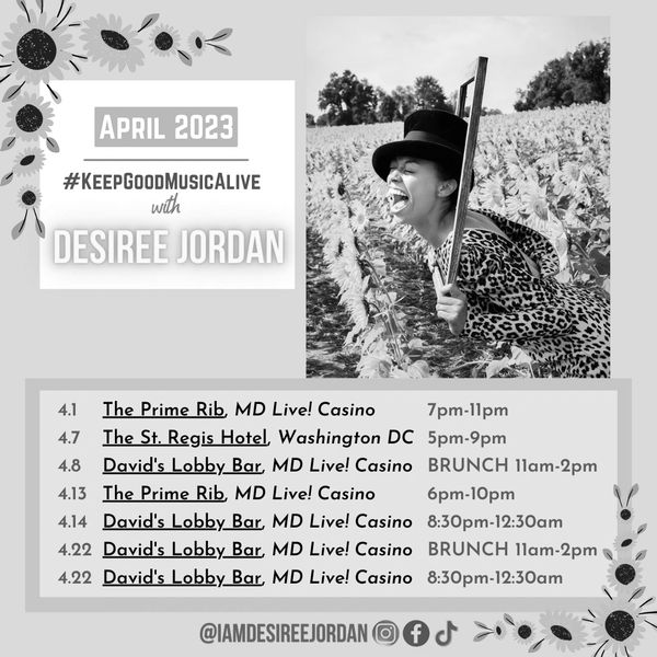 Desiree's April 2023 performances