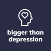 bigger than depression