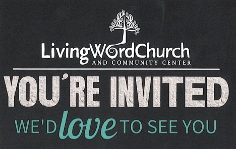 Invitation from Living Word Church and Community Center to attend.