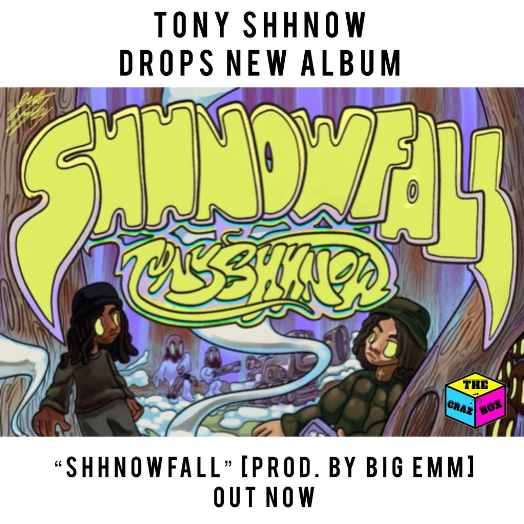 "Tony Shhnow" drops new album "Shhnowfall" (Prod. by Big Emm) available now, Stay Tuned for More! 🔥