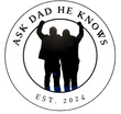 Ask Dad He Knows