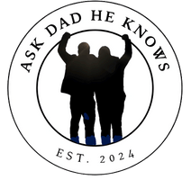 Ask Dad He Knows