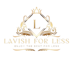 Lavish for Less