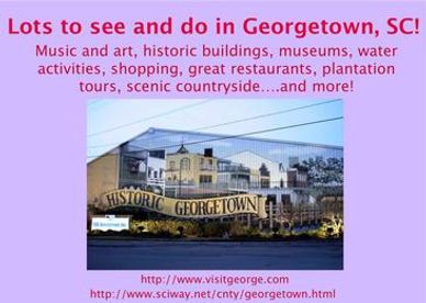Historic Georgetown, SC offers music, art, museums, shopping, and scenic tours.