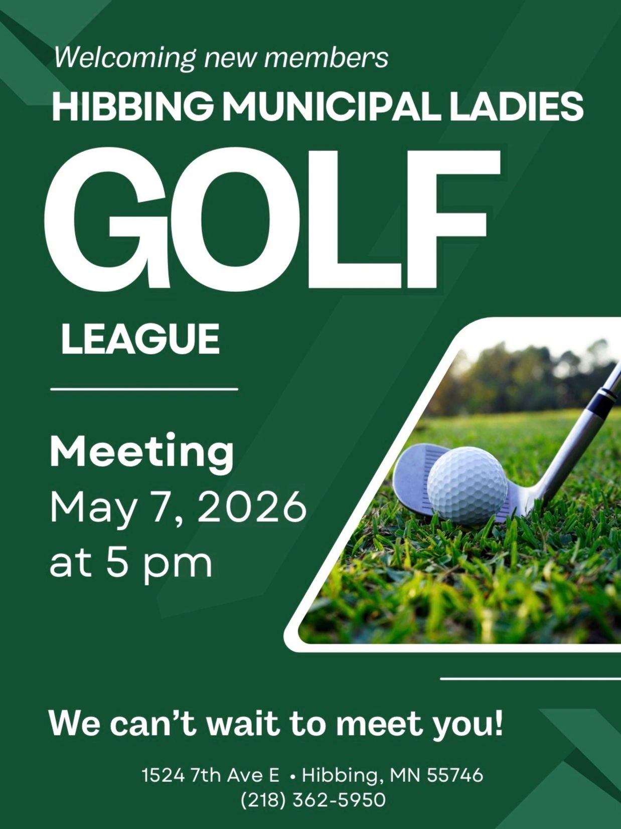 Hibbing Municipal Ladies Golf League meeting on May 7, 2026, at 5 pm.