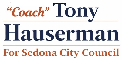 Elect Tony "Coach" Hauserman to Sedona City Council