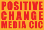 Positive Change Media CIC