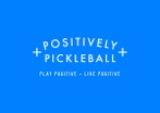 POSITIVELY PICKLEBALL
