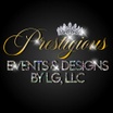 Prestigious Events & Designs By LG, LLC