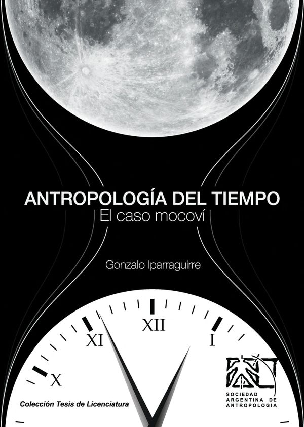 Antropología del Tiempo (2011).