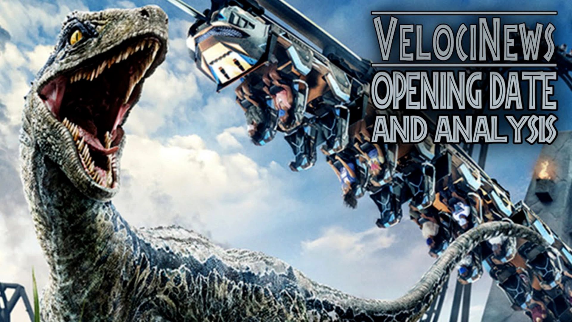 Jurassic World VelociCoaster Opening Date and Analysis