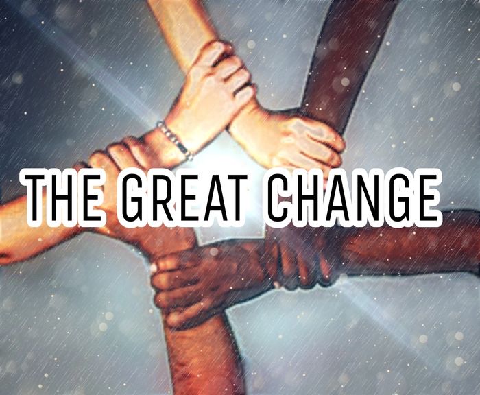 Diverse hands joined in unity with 'The Great Change