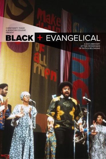Poster for 'Black + Evangelical' documentary about faith and belonging.