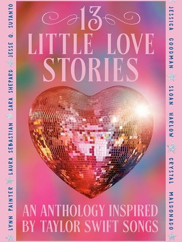 "13 Little Love Stories" by Elise Bryant, Jennifer Dugan, J. Elle, et. al
