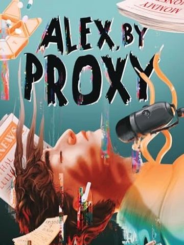 "Alex, by Proxy" by Karen Myna Cantor