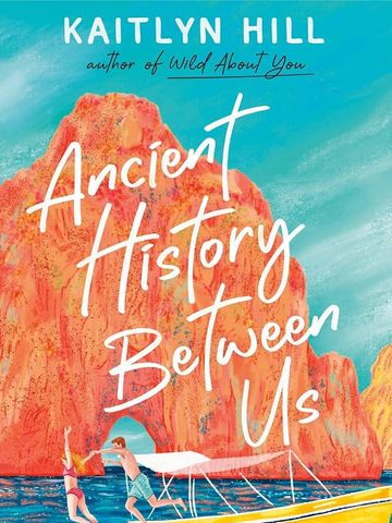 "Ancient History Between Us" by Kaitlyn Hill